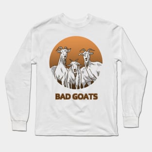 Bad Goats Long Sleeve T-Shirt